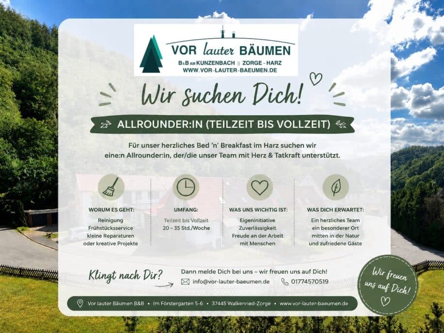 Stellenanzeige: Allrounder (m/w/d) für das Vor lauter Bäumen B&B in Zorge